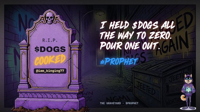 A cartoon graveyard scene features a purple tombstone inscribed with "R.I.P. $DOGS COOKED @iam_king77," alongside the message "I HELD $DOGS ALL THE WAY TO ZERO. POUR ONE OUT. #PROPHET," set against a backdrop tagged "THE GRAVEYARD • PROPHET" with a small dog character standing by a crate. The image humorously aligns with the post's theme of "burying" losing trades, though the post humorously references $MAGA as the buried coin while the tombstone actually commemorates $DOGS.