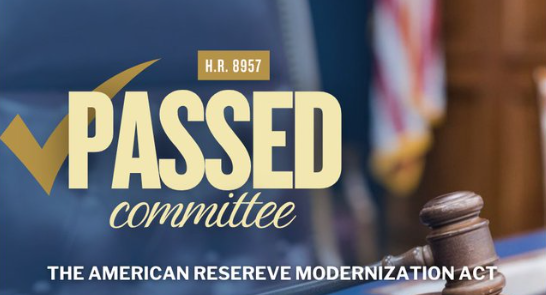 A graphic with text 'H.R. 8957 PASSED committee THE AMERICAN RESERVE MODERNIZATION ACT' displayed next to a judge's gavel.