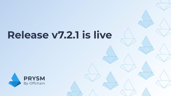 A graphic announces 'Release v7.2.1 is live' for PRYSM, featuring the Ethereum-style logo design.