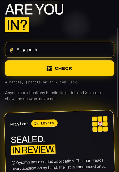 A screenshot of an 'ARE YOU IN?' handle checking tool, showing a yellow 'CHECK' button and a result for '@Yiyixmb' displaying 'SEALED. IN REVIEW.' with a note that the application is being read by the team and announced on the platform.