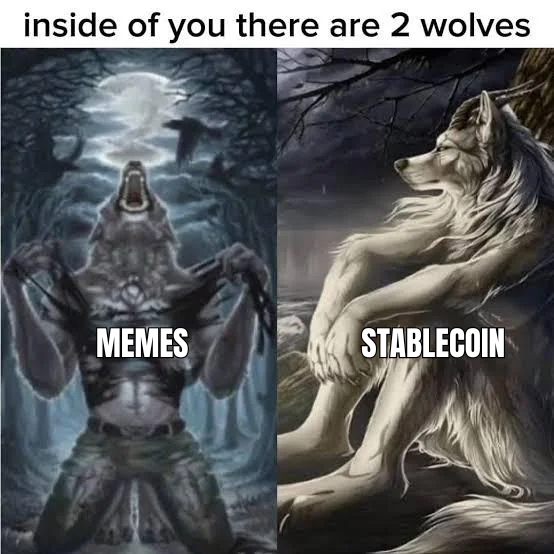 A 'two wolves' meme contrasting an aggressive werewolf labeled 'MEMES' with a calm white wolf labeled 'STABLECOIN'.