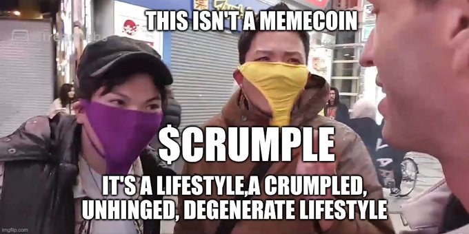 A meme image showing two people wearing bandanas with text reading 'THIS ISN'T A MEMECOIN', '$CRUMPLE', and 'IT'S A LIFESTYLE. A CRUMPLED, UNHINGED, DEGENERATE LIFESTYLE'.