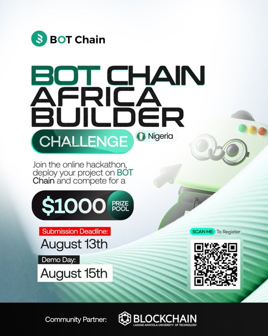 A promotional poster for the "BOT CHAIN AFRICA BUILDER CHALLENGE" in Nigeria advertises a $1,000 prize pool, an August 13th submission deadline, and includes a QR code for registration.