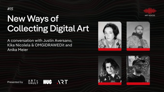 A black promotional graphic for an event titled 'New Ways of Collecting Digital Art', featuring a conversation with Justin Aversano, Kika Nicolela & OMGiDRAWEDit, and Anika Meier, presented by Art Vault and Nuc Art under the 'Art Voices' banner.
