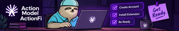 A promotional graphic for 'Action Model ActionFi' featuring a sloth at a laptop with checkboxes for 'Create Account', 'Install Extension', and 'Be Ready', plus a 'Get Ready' sticky note.