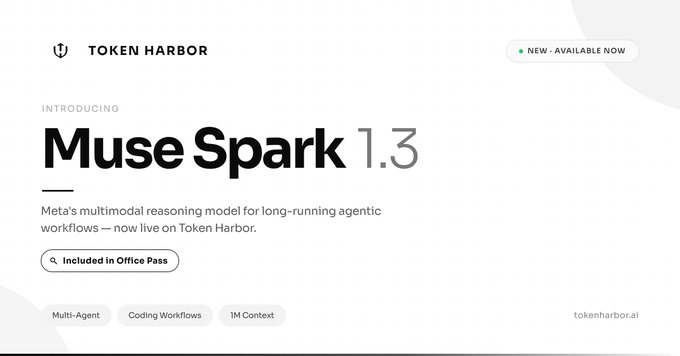 A Token Harbor promotional banner announces "Muse Spark 1.3" as Meta's multimodal reasoning model for long-running agentic workflows, now available with Office Pass and tagged for Multi-Agent, Coding Workflows, and 1M Context capabilities. The image visually reinforces the post's announcement of Meta's Muse Spark 1.3 being live on Token Harbor, highlighting its suitability for sustained agentic and coding tasks.