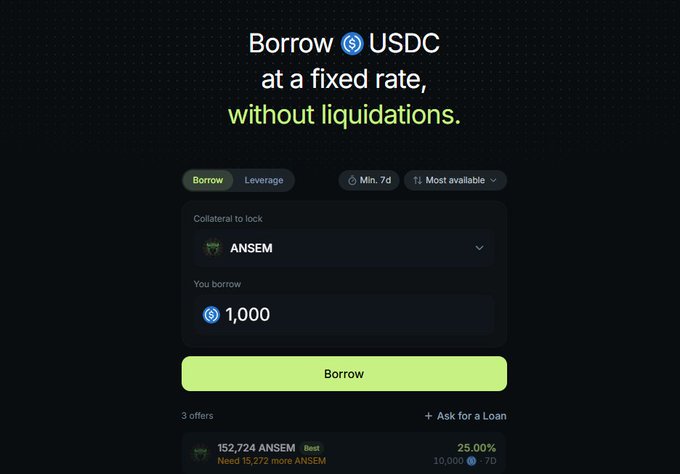 A dark-themed DeFi interface titled "Borrow USDC at a fixed rate, without liquidations" displays a borrowing form where users can lock "ANSEM" as collateral to borrow "1,000" USDC, with a visible offer requiring "152,724 ANSEM" at "25.00%" over "7D," illustrating a loan-against-token feature that allows ANSEM holders to access liquidity without selling their holdings.