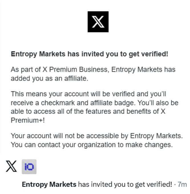 An X (formerly Twitter) notification stating that "Entropy Markets has invited you to get verified!" as part of X Premium Business, granting the recipient a checkmark, affiliate badge, and full X Premium+ features. The notification clarifies that Entropy Markets cannot access the user's account, suggesting this is a promotional offer tied to Entropy Markets ($IO) trading activity mentioned in the accompanying post.