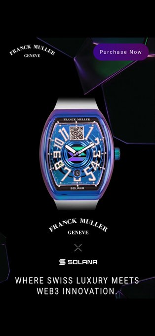 An advertisement displays a Franck Muller watch with a blue face, featuring the text 'FRANCK MULLER GENEVE', 'SOLANA', and 'WHERE SWISS LUXURY MEETS WEB3 INNOVATION', along with a 'Purchase Now' button.