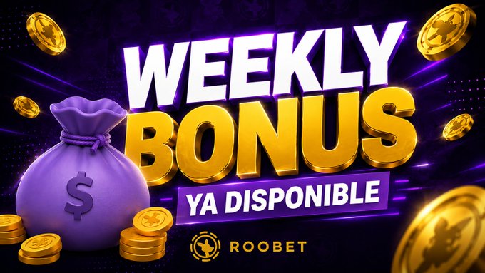 A promotional banner reads 'WEEKLY BONUS YA DISPONIBLE' in large yellow and white text, with a purple money bag and gold coins on a dark purple background, branded with 'ROOBET'.