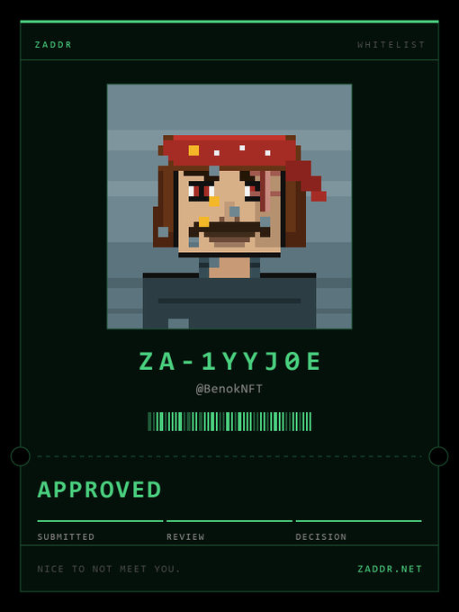 A digital ZADDR whitelist card for 'ZA-1YYJ0E' (@BenoKNFT) showing pixel art of a pirate character, marked as 'APPROVED' with the tagline 'NICE TO NOT MEET YOU.'