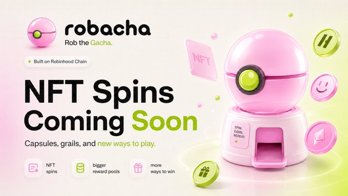 A promotional graphic for Robacha features a pink gacha capsule machine with the headline "NFT Spins Coming Soon" and "Built on Robinhood Chain," with icons highlighting NFT spins, bigger reward pools, and more ways to win. The image visually reinforces the post's announcement of NFT spins launching alongside memecoin spins, teasing mainstream NFT collections arriving shortly on robacha.fun.