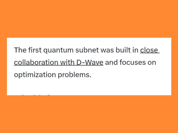 A white text box on an orange background reads: 'The first quantum subnet was built in close collaboration with D-Wave and focuses on optimization problems.'