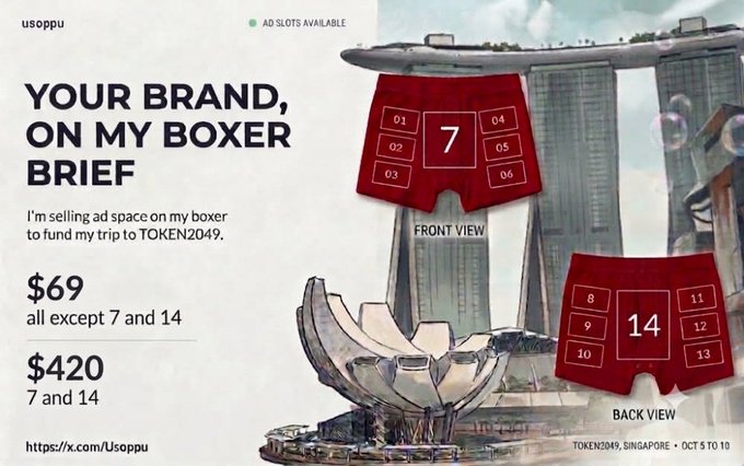 A promotional graphic titled "YOUR BRAND, ON MY BOXER BRIEF" advertises ad space on a pair of red boxer briefs, priced at $69 for most slots and $420 for premium spots (#7 and #14), to fund a trip to TOKEN2049 Singapore (Oct 5-10). The layout displays numbered ad placement zones on both the front and back views of the red underwear, set against a backdrop of Singapore's Marina Bay Sands, with a link to https://x.com/Usoppu.