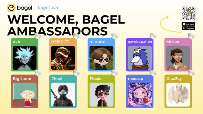 The image displays a "WELCOME, BAGEL AMBASSADORS" announcement featuring a grid of ten ambassador profile cards with usernames like Azb, HEISGIFT, mirnow, gavelsv.patron, MrNex, BigName, Jhoel, Fluxio, nexus.p, and CraZzzy, along with a QR code for the bagel.win app. This relates to the accompanying post celebrating the user's official approval as a bagel.win Global Ambassador, marking the exciting start of their new journey with the platform.