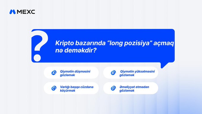 An educational graphic from MEXC in Azerbaijani asking 'Kripto bazarında "long pozisiya" açmaq nə deməkdir?' with four multiple choice answers.