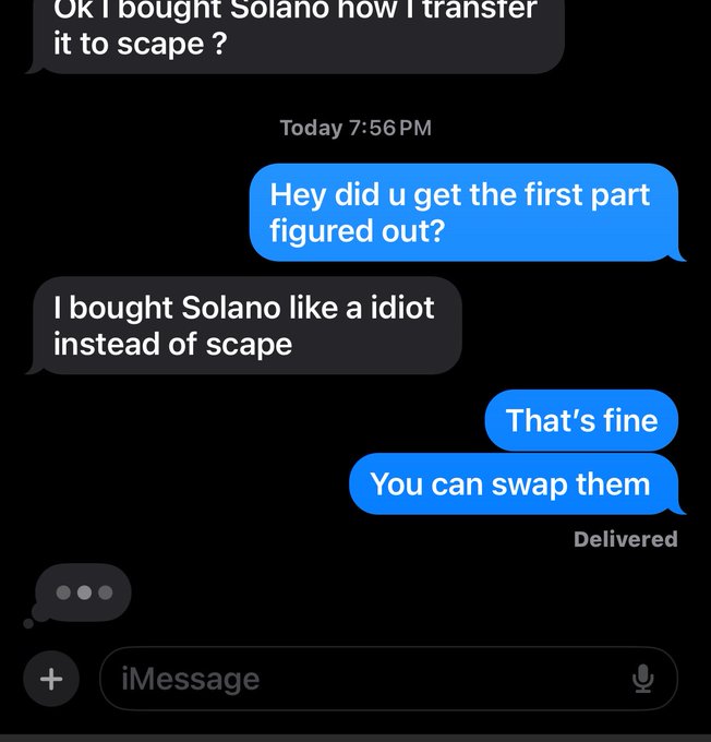An iMessage conversation where one person explains they mistakenly bought Solano instead of Scape, and the other reassures them they can swap the tokens.