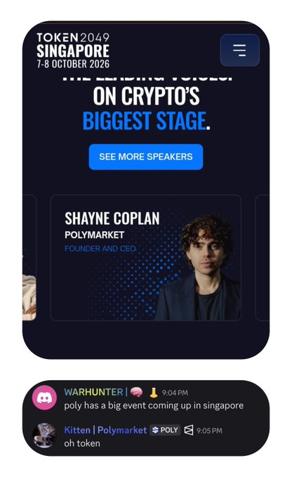 A promotional graphic for TOKEN2049 Singapore (7-8 October 2026) featuring Shayne Coplan, Founder and CEO of Polymarket, along with Discord messages from 'WARHUNTER' and 'Kitten | Polymarket'.
