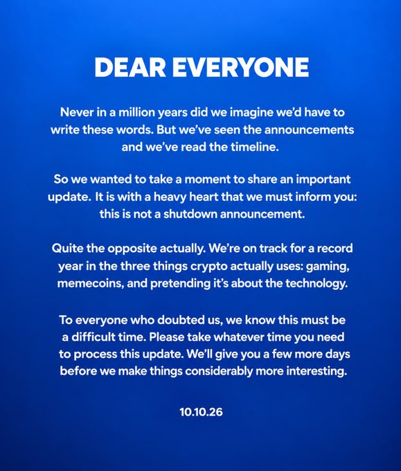 A blue-textured announcement reading 'DEAR EVERYONE' with a satirical message about crypto industry focus on gaming, memecoins, and pretending it's about technology, dated 10.10.26.