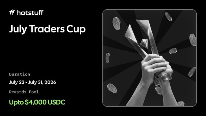 A promotional graphic for 'hotstuff' advertising a 'July Traders Cup' running from July 22 - July 31, 2026, with a rewards pool of 'Upto $4,000 USDC'.