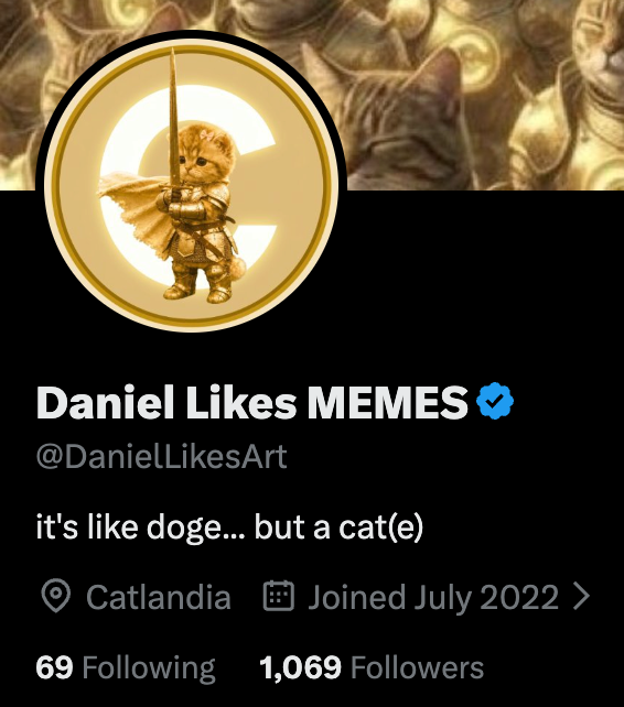 A Twitter/X profile for 'Daniel Likes MEMES' (@DanielLikesArt) featuring a golden knight cat logo with the bio 'it's like doge... but a cat(e)', based in Catlandia with 1,069 followers.