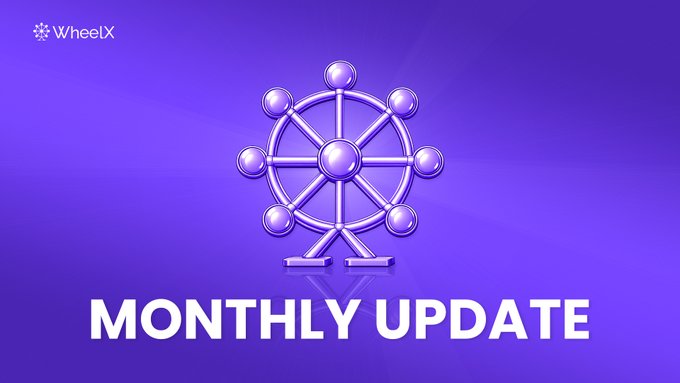A purple graphic with a ferris wheel icon and the text 'WheelX MONTHLY UPDATE' displayed prominently.
