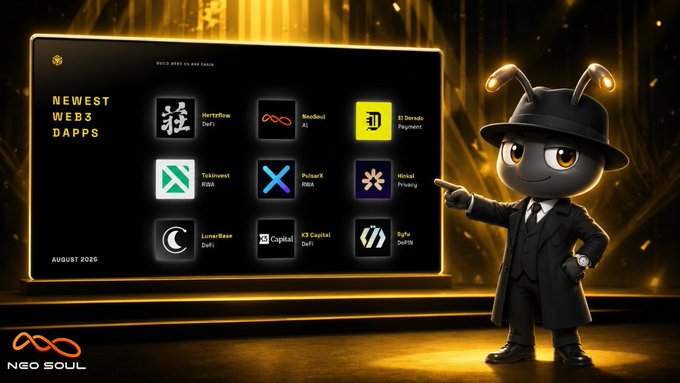 A promotional graphic for 'NeoSoul' showcasing 'NEWEST WEB3 DAPPS' with an ant mascot in a suit, featuring projects like Metaflow DeFi, NeoSoul AI, El Dorado Payment, Tokinvest RWA, PulseX RWA, Hintai Privacy, LunarBase DeFi, x3 Capital, and Oyl DeFi, dated 'AUGUST 2026.'