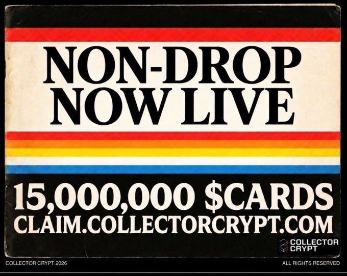 A vintage-style poster reads 'NON-DROP NOW LIVE' and '15,000,000 $CARDS' with 'CLAIM.COLLECTORCRYPT.COM' and 'COLLECTOR CRYPT 2026' at the bottom.