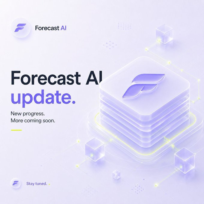 A digital promotional graphic for "Forecast AI" displaying "Forecast AI update. New progress. More coming soon. Stay tuned." with a 3D layered logo design.
