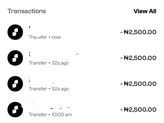 A transactions screen showing four consecutive entries, each marked 'Transfer' with timestamps and amounts of '-₦2,500.00', accompanied by a black circular icon.