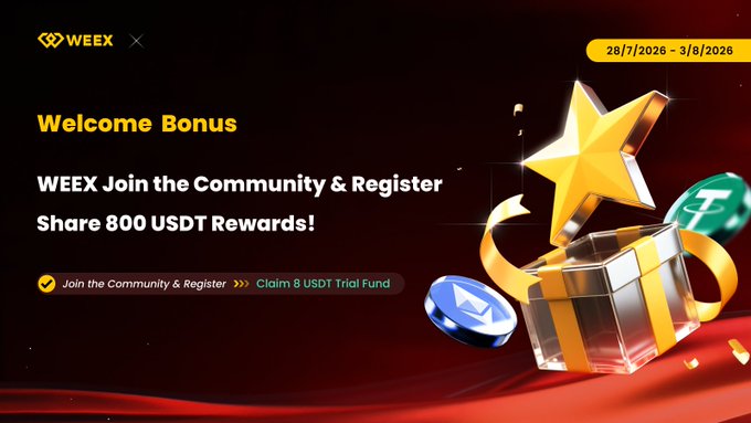 A promotional banner for WEEX's "Welcome Bonus" campaign (28/7/2026 - 3/8/2026) inviting new users to join the community and register for a chance to share 800 USDT in rewards, with instructions to claim an 8 USDT trial fund by joining via the provided link and completing Gleam tasks. The image features a gold star emerging from a gift box with floating cryptocurrency coins, visually reinforcing the welcome reward offer described in the accompanying post.