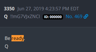 The image shows a Discord message with ID 000000 in channel #469, posted on June 27, 2019 at 4:23:57 PM EDT, containing the simple text "Be ready." — emphasizing a readiness-to-respond theme consistent with the accompanying "Delta 6/27/19 Be Ready." context.