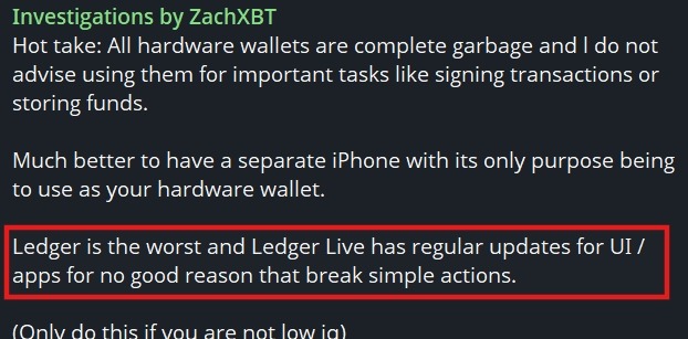 A screenshot displays a tweet from "Investigations by ZachXBT" where the onchain investigator calls all hardware wallets "complete garbage," recommending instead a separate iPhone used solely as a hardware wallet. A specific line is highlighted in a red box, emphasizing his criticism: "Ledger is the worst and Ledger Live has regular updates for UI / apps for no good reason that break simple actions."