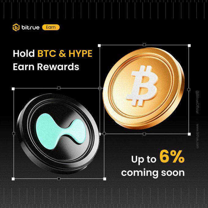 A promotional graphic for Bitrue's Earn feature shows a gold Bitcoin (BTC) coin and a black HYPE token against a dark background, with the text "Hold BTC & HYPE Earn Rewards" and "Up to 6% coming soon," advertising an upcoming earning opportunity of up to 6% APR on BTC and HYPE holdings.