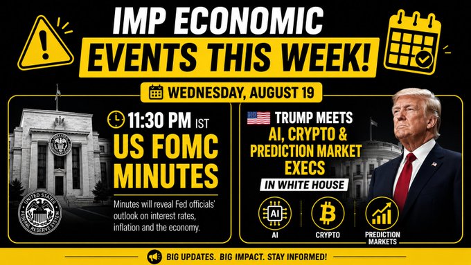 This image highlights two key economic events for Wednesday, August 19: the release of the US FOMC Minutes and a meeting with Trump, AI, Crypto, and Prediction Market executives in the White House. The post's title, "IMP ECONOMIC EVENTS THIS WEEK:", directly relates to the content presented.