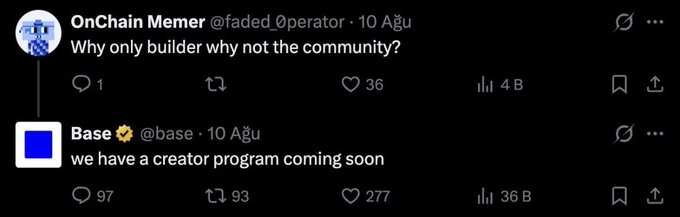 A Twitter/X exchange where user @faded_0perator asks 'Why only builder why not the community?' and @base replies 'we have a creator program coming soon'.