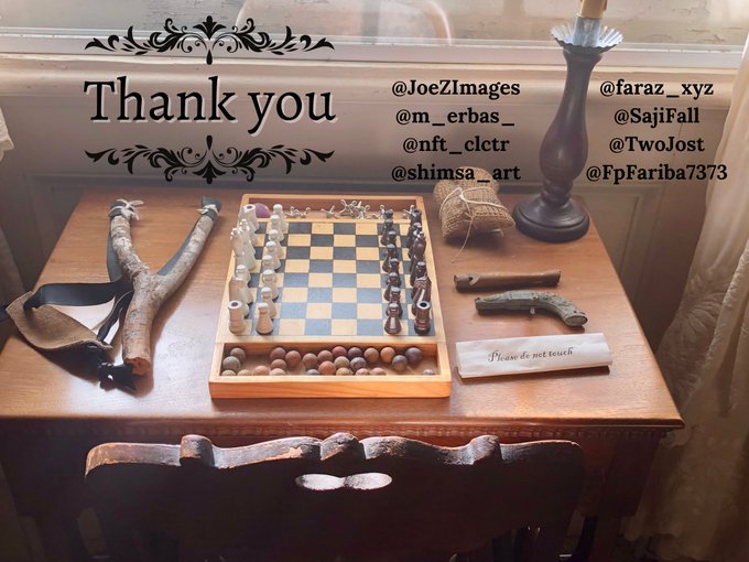 A thank you image showing a wooden table with a chess set, slingshot, and other rustic items, crediting multiple creators by their handles including @JoeZImages, @m_erbas_, @nft_clctr, @shimsa_art, @faraz_xyz, @SajiFall, @TwoJost, and @FpFariba7373.