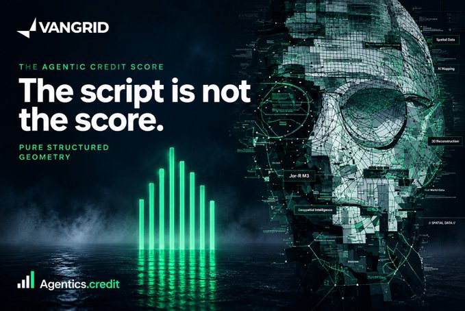 A digital advertisement for 'VANGRID' featuring the text 'The script is not the score.' and 'THE AGENTIC CREDIT SCORE', alongside a 3D wireframe head and green bar graphics.