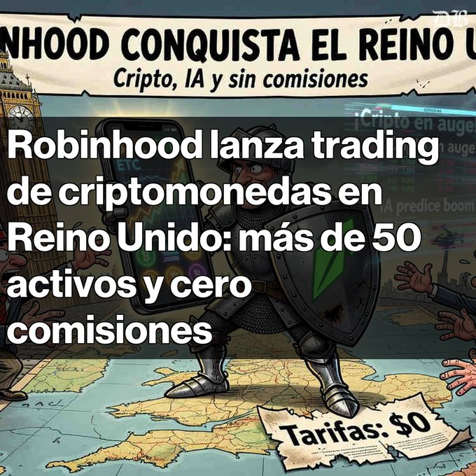 Article graphic in Spanish stating 'Robinhood launches cryptocurrency trading in the United Kingdom: more than 50 assets and zero commissions' with a knight illustration.