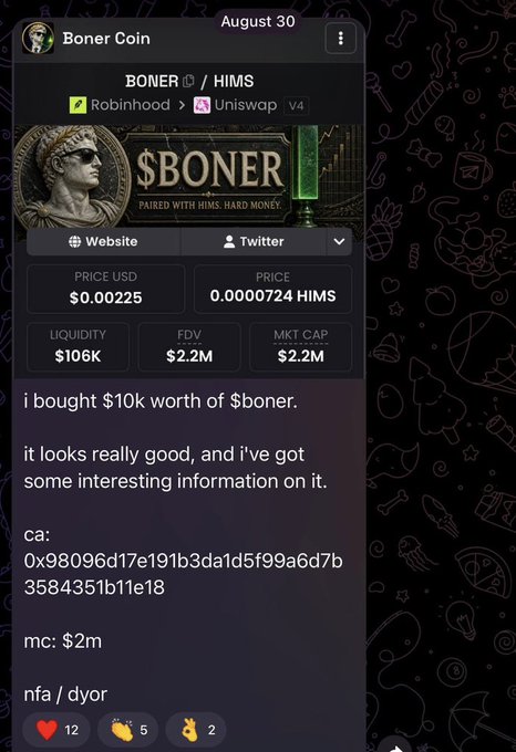 A screenshot of a Telegram post from August 30 about "Boner Coin" ($BONER/HIMS), showing a price of $0.000224 USD, market cap of $2.2M, and liquidity of $106K, with the user claiming they bought $10k worth and noting "nfa / dyor." The accompanying post boasts about past crypto calls (BONER, AI, fone, PONS) and mocks followers who didn't turn on notifications, suggesting they "stay poor."