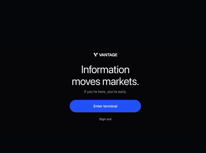 Vantage financial platform login screen with black background, displaying 'VANTAGE Information moves markets. If you're here, you're early.' along with an 'Enter terminal' button and 'Sign out' option.