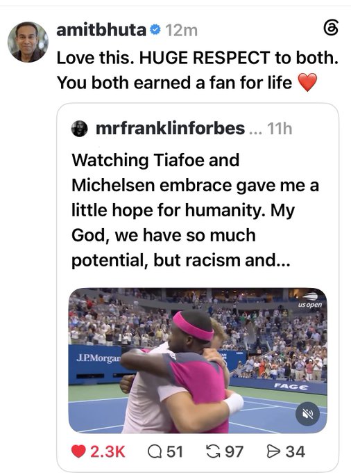 Screenshot of a Threads post by 'amitbhuta' commenting 'Love this. HUGE RESPECT to both. You both earned a fan for life' on a post by 'mrfranklinforbes' about watching Tiafoe and Michelsen embrace at the US Open.