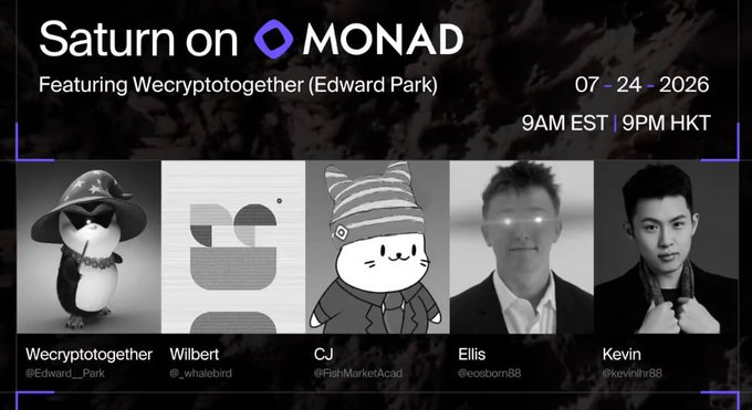 The image is a promotional graphic for a Twitter Space titled "Saturn on MONAD" featuring Wecryptogether (Edward Park), scheduled for 07-24-2026 at 9AM EST/9PM HKT, showcasing five speaker headshots: Wecryptogether (@Edward__Park), Wilbert (@_whalebird), CJ (@FishMarketAcad), Ellis (@eosborn88), and Kevin (@kevintihr88). The graphic relates to the post by announcing the AMA event between Saturn and Monad, where Saturn is highlighted as a project by three UPenn WEB3 builders using the $STRC ticker.