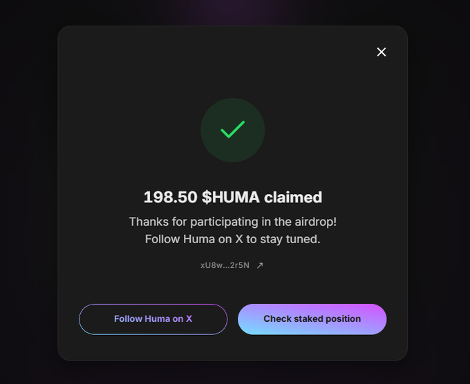 A confirmation modal showing "198.50 $HUMA claimed" after participating in the Huma Finance airdrop, with options to follow Huma on X or check staked position. The image illustrates the successful airdrop claim mentioned in the post, which also notes the user's larger staked position of 15,980 $HUMA tokens (~$380).