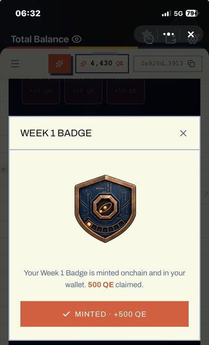 A mobile app screen displays a 'WEEK 1 BADGE' notification indicating that the badge has been minted onchain, showing a shield-shaped emblem and '500 QE claimed' with a 'MINTED · +500 QE' button.