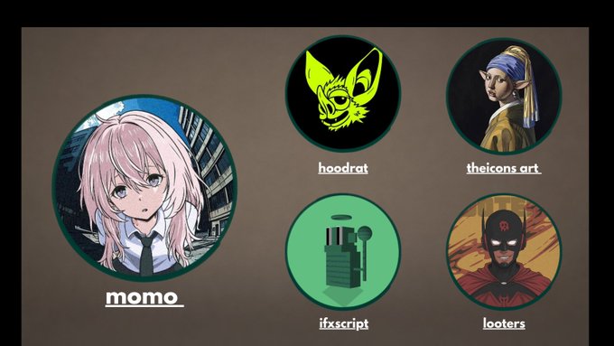 A graphic displays five circular profile images with labels: an anime character labeled 'momo', a green alien cat labeled 'hoodrat', 'The Girl with a Pearl Earring' painting labeled 'theicons.art', a green device labeled 'ifx:script', and a masked figure labeled 'looters'.