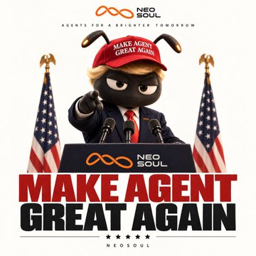 A parody-style poster features a black cartoon character wearing a red cap with 'MAKE AGENT GREAT AGAIN', standing at a podium between American flags, with 'NEO SOUL' branding and the same slogan displayed prominently.