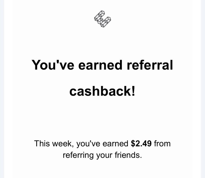 A simple graphic announcing 'You've earned referral cashback!' stating 'This week, you've earned $2.49 from referring your friends.'