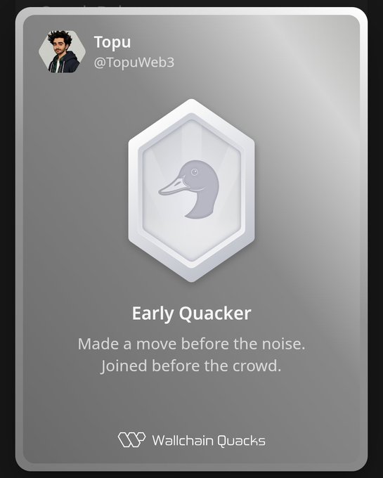 The image features a poster with an early quacker icon, which is a symbol of recognition for someone's achievements or accomplishments. The poster also includes text that congratulates the user on their Early Quacker status. The text reads "Just unlocked the Early Quacker on @wallchain How cool is that? Feels great to have my contributions recognized". This message highlights the user's achievement and encourages them to share their success with others, possibly through social media platforms like Twitter or other online communities.