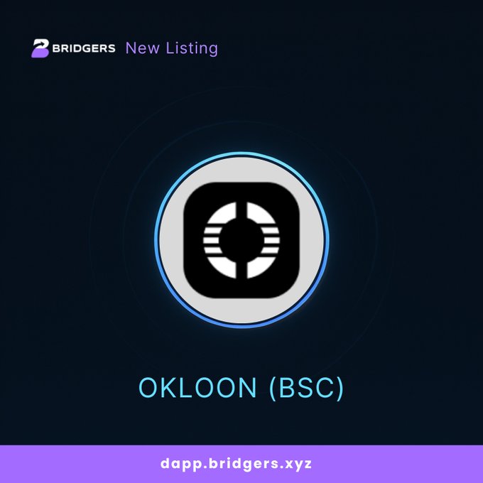 A promotional graphic from Bridgers announcing a new listing for OKLOON (BSC) token, with a circular black and white logo on a dark background.
